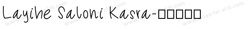 Layihe Saloni Kasra字体转换